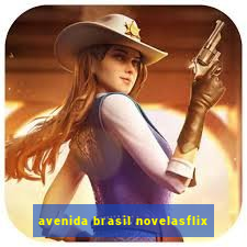 avenida brasil novelasflix